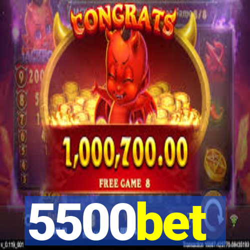 5500bet