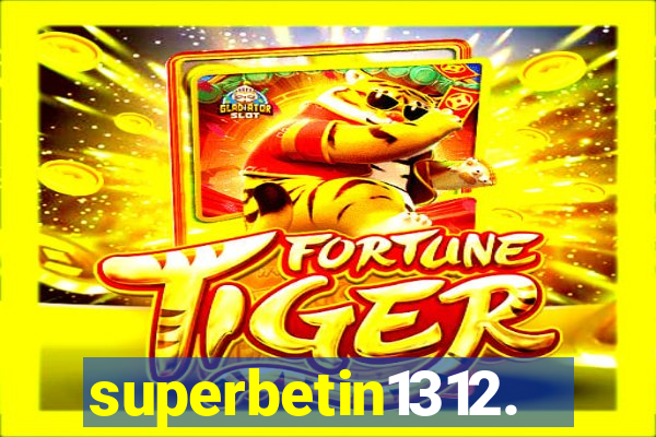 superbetin1312.com