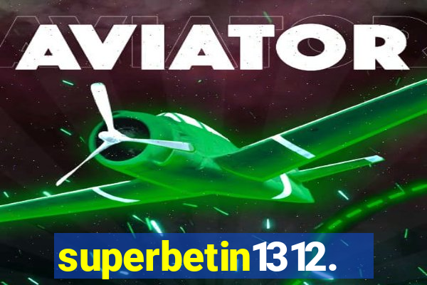 superbetin1312.com