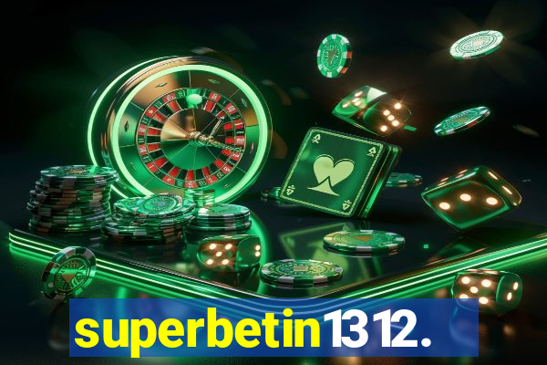 superbetin1312.com