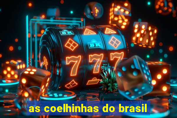 as coelhinhas do brasil