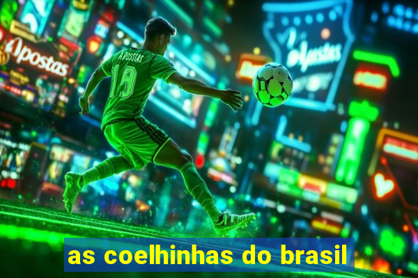 as coelhinhas do brasil