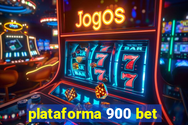 plataforma 900 bet