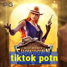 tiktok potn