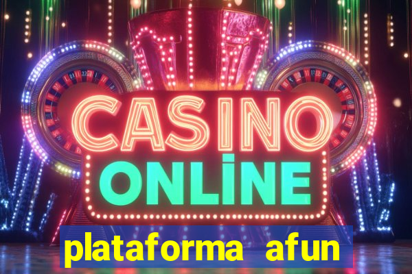 plataforma afun paga mesmo