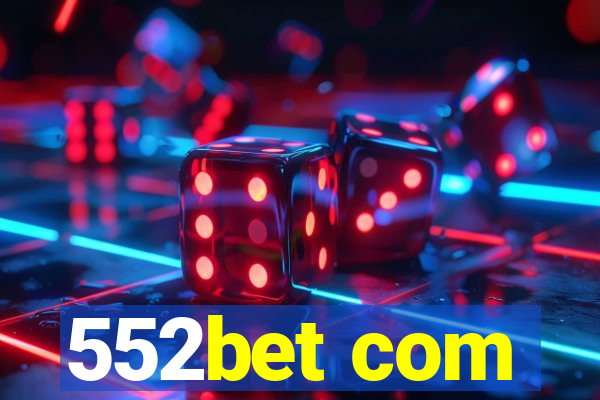 552bet com