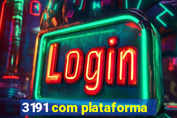 3191 com plataforma