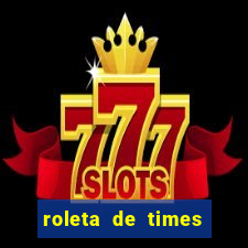 roleta de times (fifa 23)