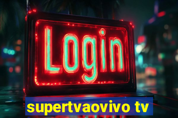 supertvaovivo tv