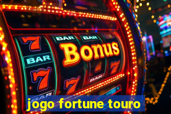 jogo fortune touro