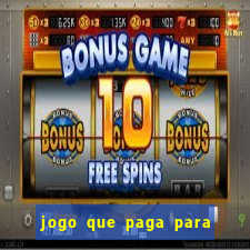 jogo que paga para jogar de verdade