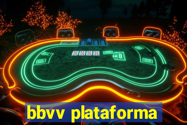 bbvv plataforma