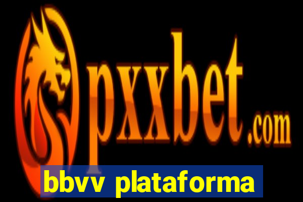 bbvv plataforma