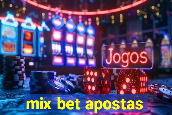 mix bet apostas