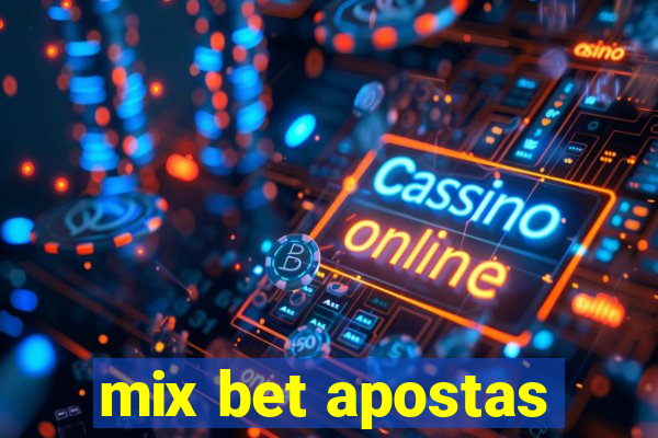 mix bet apostas