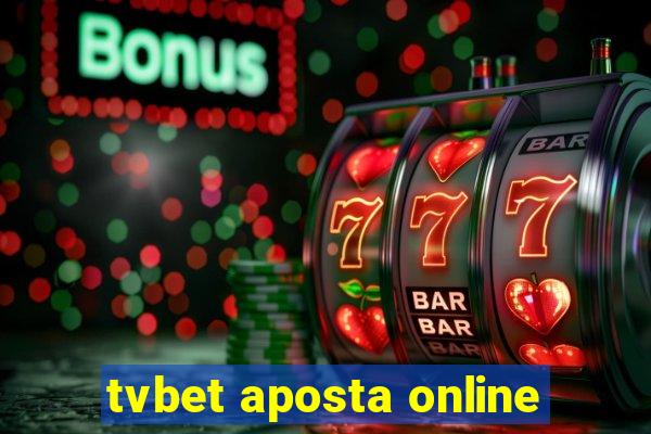 tvbet aposta online