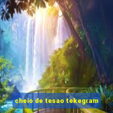 cheio de tesao tekegram