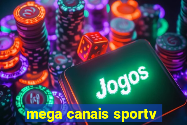 mega canais sportv