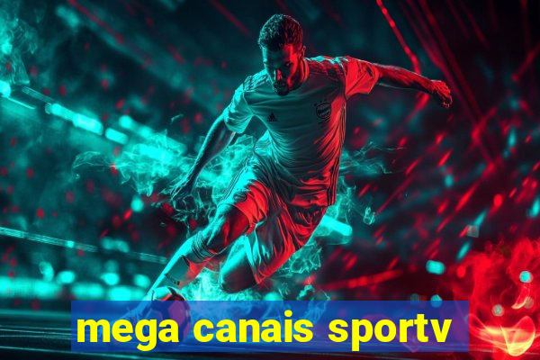 mega canais sportv