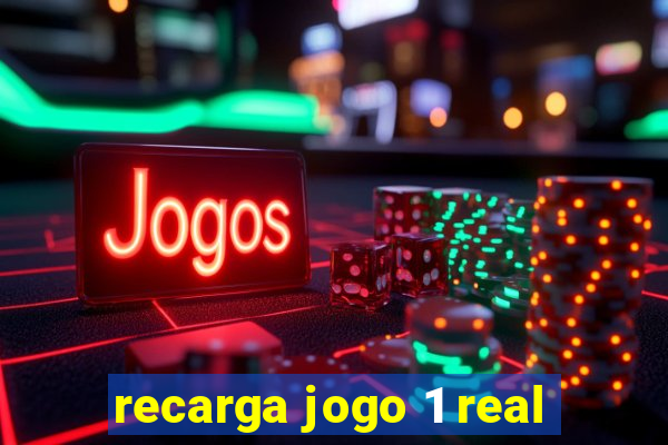 recarga jogo 1 real