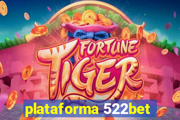 plataforma 522bet