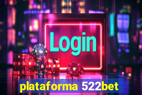 plataforma 522bet