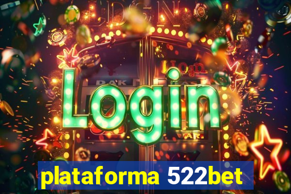 plataforma 522bet