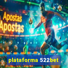 plataforma 522bet