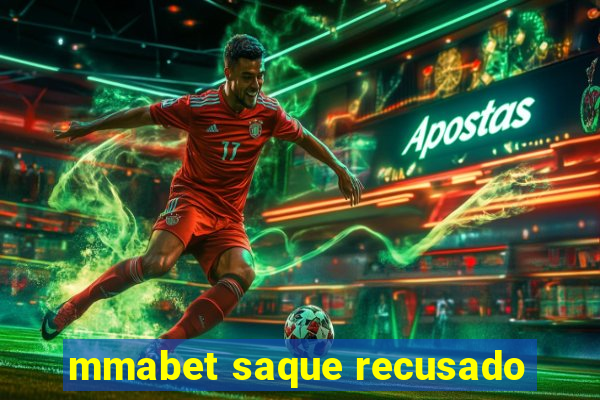 mmabet saque recusado