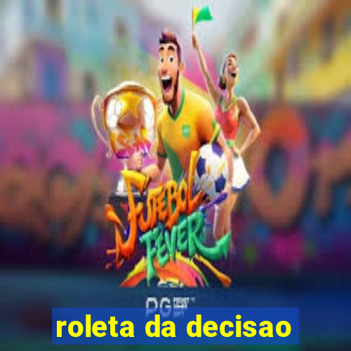 roleta da decisao