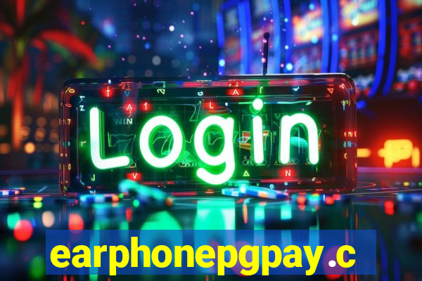 earphonepgpay.com