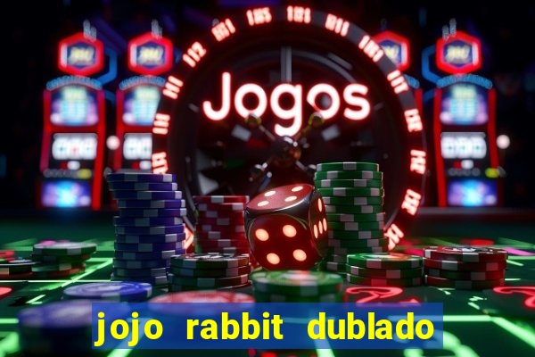 jojo rabbit dublado google drive