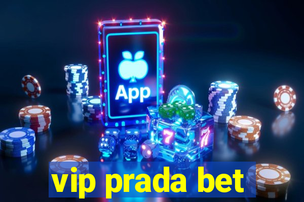 vip prada bet