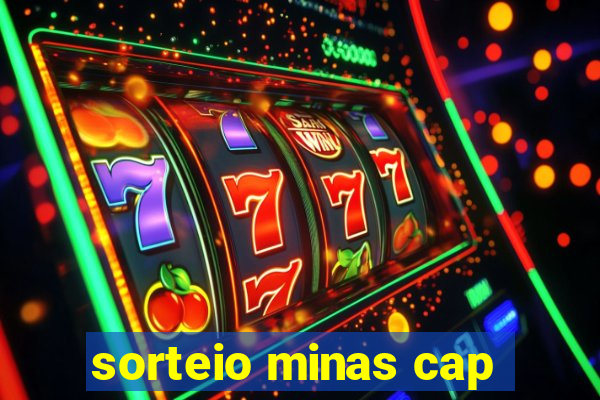 sorteio minas cap