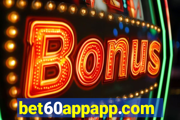 bet60appapp.com