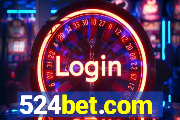 524bet.com