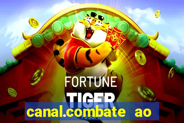 canal.combate ao vivo multicanais