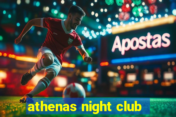 athenas night club