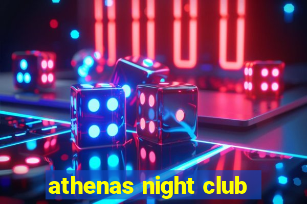 athenas night club