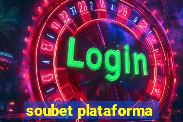 soubet plataforma