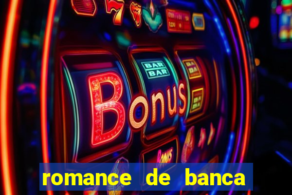 romance de banca digital 2021