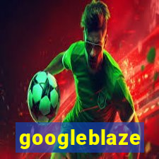 googleblaze