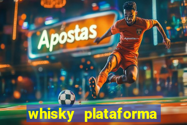 whisky plataforma de jogos