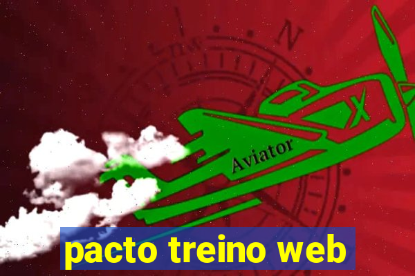 pacto treino web