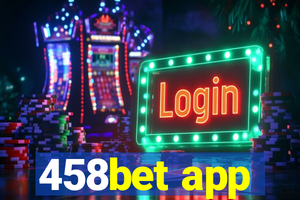 458bet app