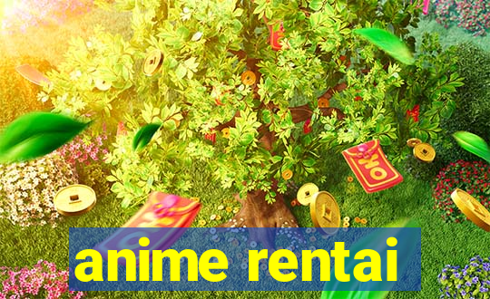 anime rentai