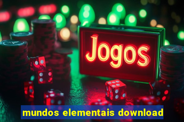 mundos elementais download