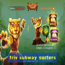 friv subway surfers