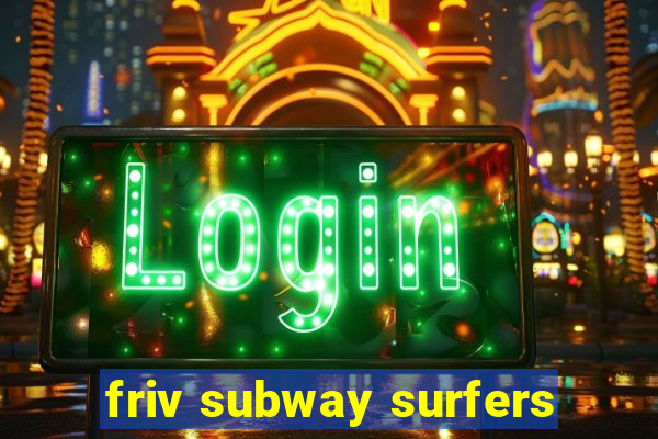 friv subway surfers