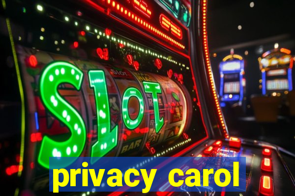 privacy carol